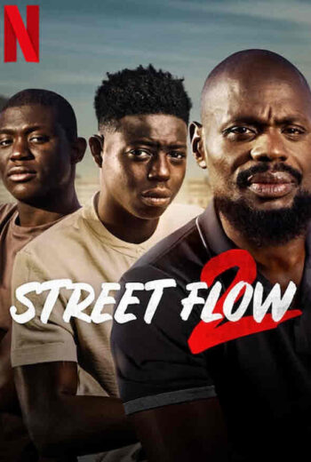 مشاهدة فيلم Street Flow 2 2023 مترجم