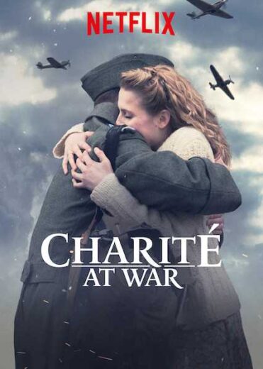 مسلسل Charite at War الموسم الاول الحلقة 6 والاخيرة