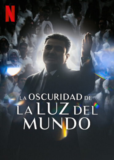 فيلم The Darkness within La Luz del Mundo 2023 مترجم اون لاين