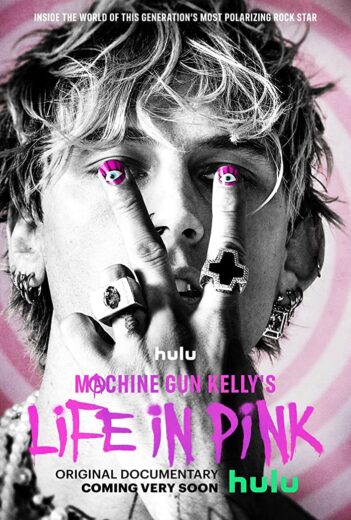 فيلم Machine Gun Kellys Life in Pink 2022 مترجم اون لاين