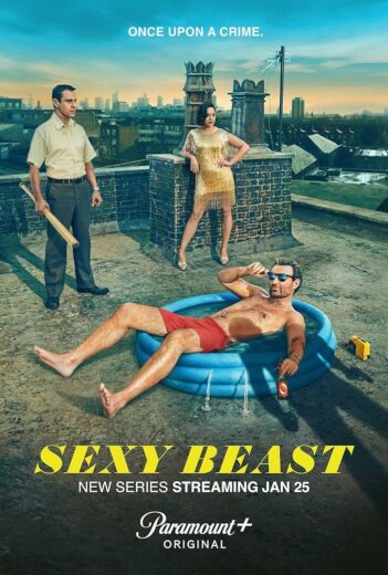 مسلسل Sexy Beast مترجم الموسم 1