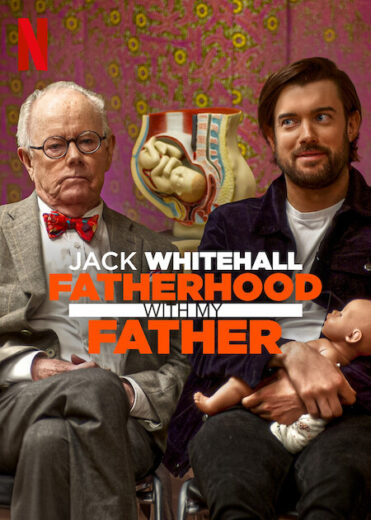 مسلسل Jack Whitehall Fatherhood with My Father مترجم الموسم 1