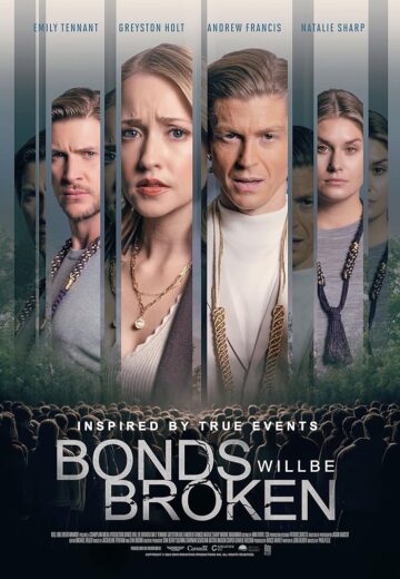 فيلم Bonds Will Be Broken 2024 مترجم اون لاين