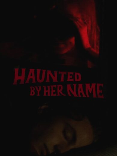 فيلم Haunted by Her Name 2024 مترجم اون لاين