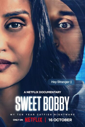 فيلم Sweet Bobby: My Catfish Nightmare 2024 مترجم اون لاين