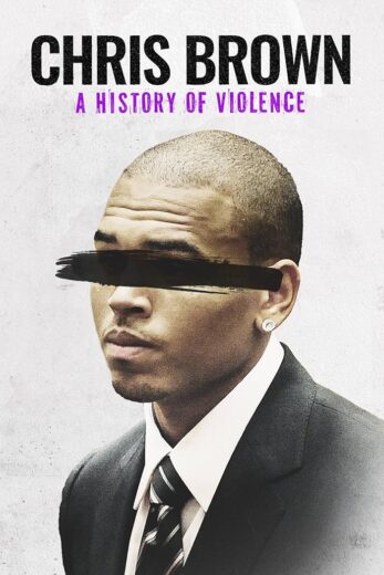 فيلم Chris Brown: A History of Violence 2024 مترجم اون لاين