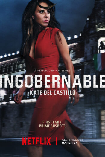 مسلسل Ingobernable مترجم الموسم 1