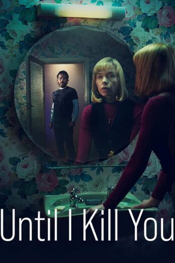 مسلسل Until I Kill You مترجم الموسم 1