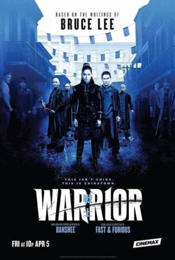 مسلسل Warrior مترجم الموسم 1