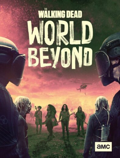 مسلسل The Walking Dead World Beyond مترجم الموسم 2