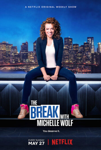 مسلسل The Break with Michelle Wolf مترجم الموسم 1