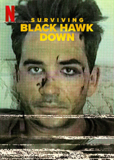 مسلسل Surviving Black Hawk Down مترجم الموسم 1